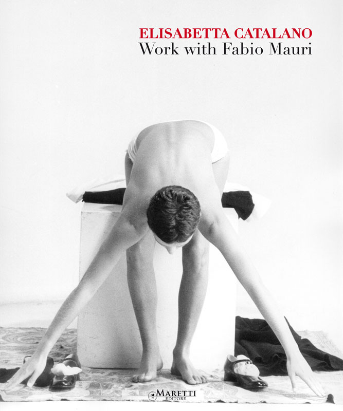 Elisabetta Catalano - Work with Fabio Mauri