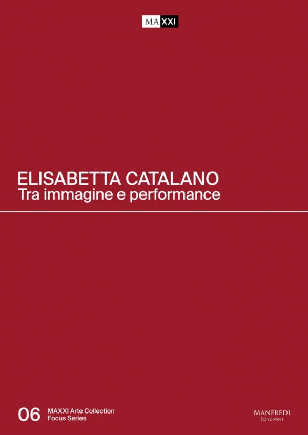 Elisabetta Catalano. Tra immagine e performance