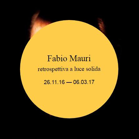 Fabio Mauri - Retrospettiva a luce solida