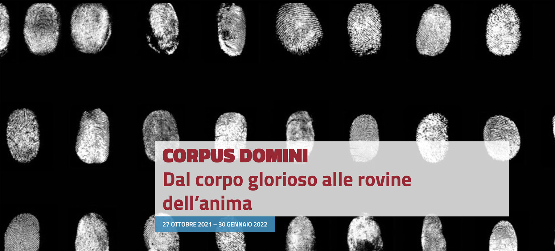 CORPUS DOMINI - Dal corpo glorioso alle rovine dell'anima